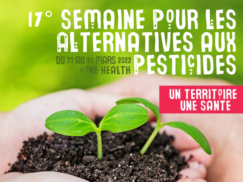 Semaine pour les alternatives aux pesticides 2022