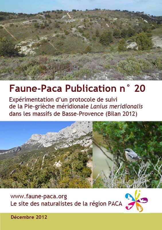 Faune-Paca Publication n° 20 Expérimentation d’un protocole de suivi de la Pie-grièche méridionale Lanius meridionalis dans les massifs de Basse-Provence (Bilan 2012)