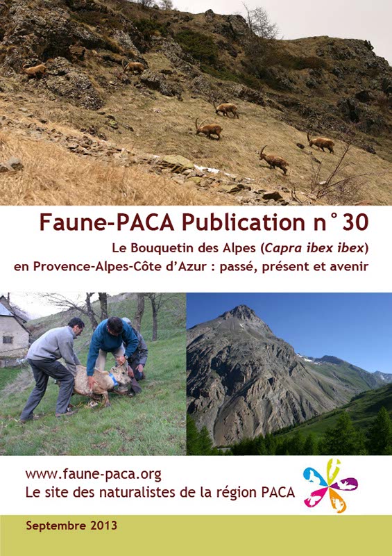 Faune-PACA Publication n°30 : Le Bouquetin des Alpes (Capra ibex ibex) en Provence-Alpes-Côte d’Azur : passé, présent et avenir