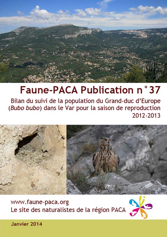 Faune-PACA Publication n°37 : Bilan du suivi de la population du Grand-duc d’Europe (Bubo bubo) dans le Var pour la saison de reproduction 2012-2013 Janvier 2014 www.faune-