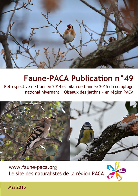 Faune-PACA Publication n°49 : Rétrospective de l’année 2014 et bilan de l’année 2015 du comptage national hivernant « Oiseaux des jardins » en région PACA
