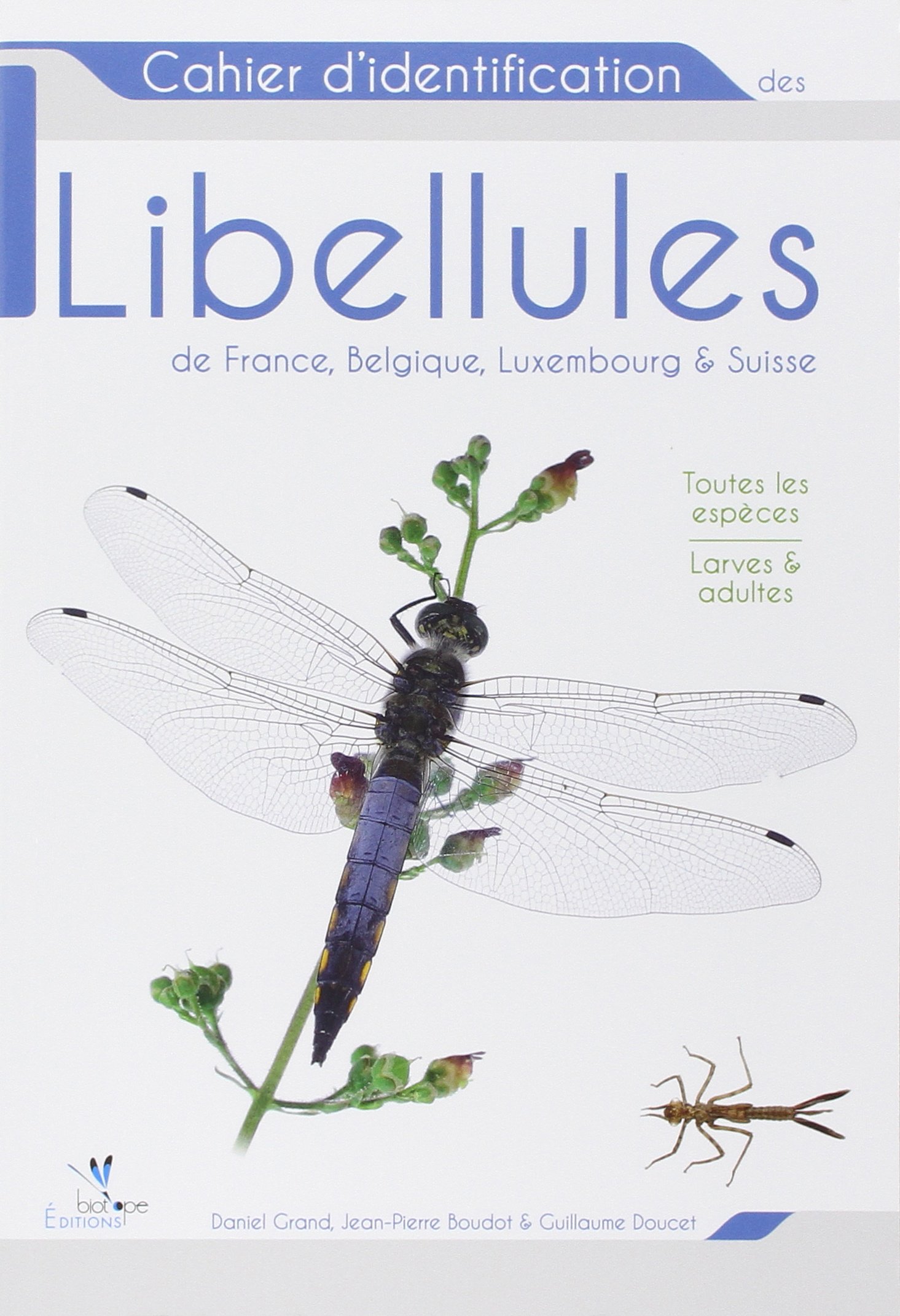Libellules, France, Belgique, Luxembourg & Suisse - Cahier d'identification
