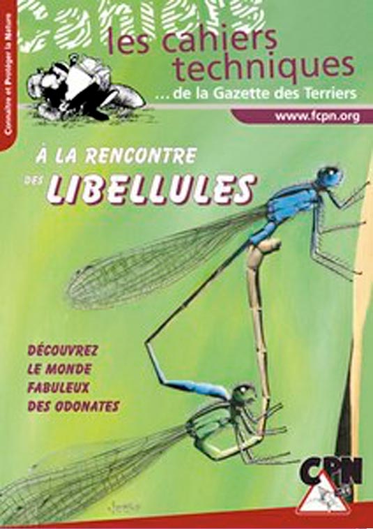 A la rencontre des libellules (2003) - Cahier technique de la gazette des terriers n° 104